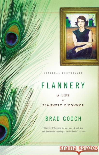 Flannery: A Life of Flannery O'Connor Brad Gooch 9780316018999