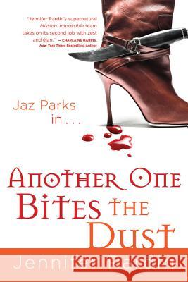 Another One Bites the Dust Jennifer Rardin 9780316020572 Orbit