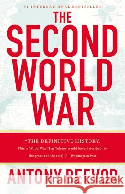 The Second World War Antony Beevor 9780316023757 Back Bay Books