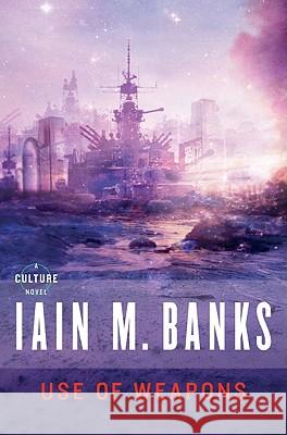 Use of Weapons Iain M. Banks 9780316030571 Orbit