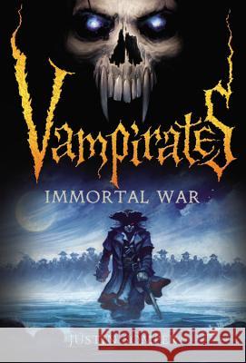 Vampirates: Immortal War Somper, Justin 9780316033251 Little, Brown Books for Young Readers