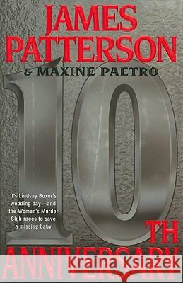 10th Anniversary James Patterson Maxine Paetro 9780316036269 Little Brown and Company