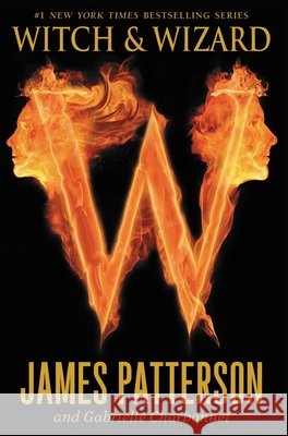 Witch & Wizard James Patterson 9780316038348