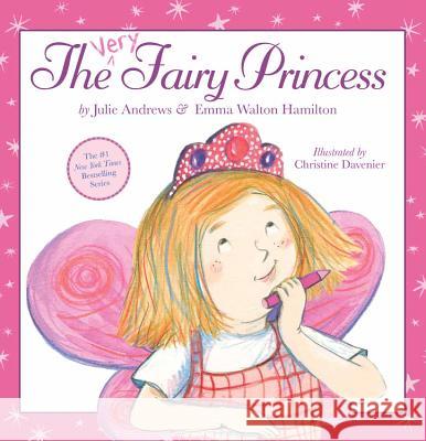 The Very Fairy Princess Julie Edwards Julie Andrews Emma Walto 9780316040501