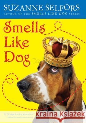 Smells Like Dog Suzanne Selfors 9780316043977