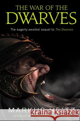 The War of the Dwarves Markus Heitz 9780316049368 Orbit