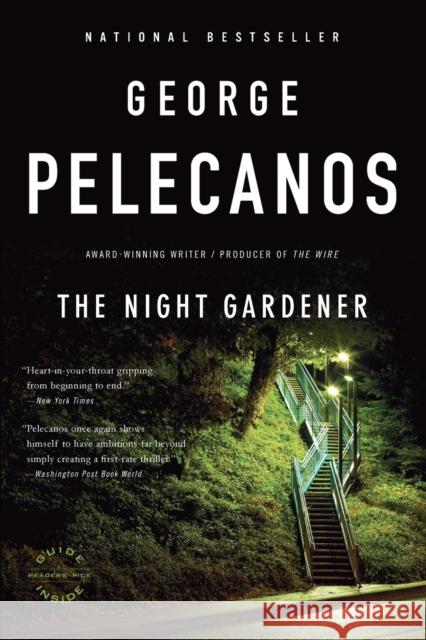 The Night Gardener George Pelecanos 9780316056502
