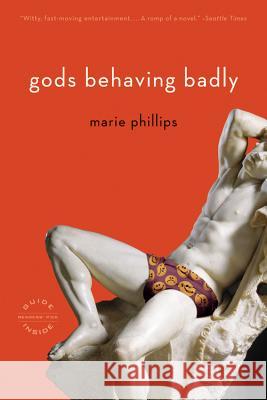 Gods Behaving Badly Marie Phillips 9780316067638