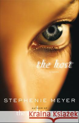 The Host Stephenie Meyer 9780316068048 