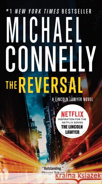The Reversal Michael, Editor Connelly 9780316069458 Little Brown and Company