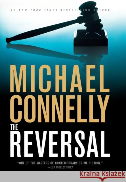 The Reversal Michael, Editor Connelly 9780316069489 Little Brown and Company