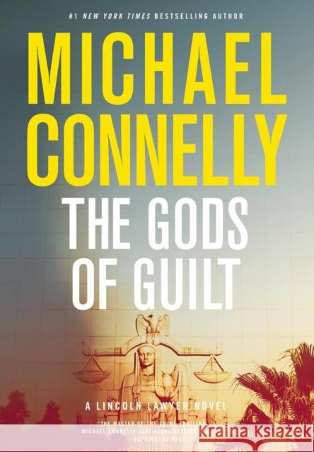 The Gods of Guilt Michael Connelly 9780316069519 Little Brown and Company