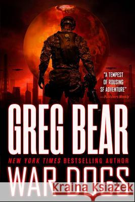 War Dogs Greg Bear 9780316072823