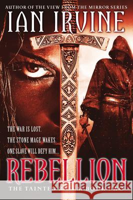 Rebellion Ian Irvine 9780316072854 Orbit