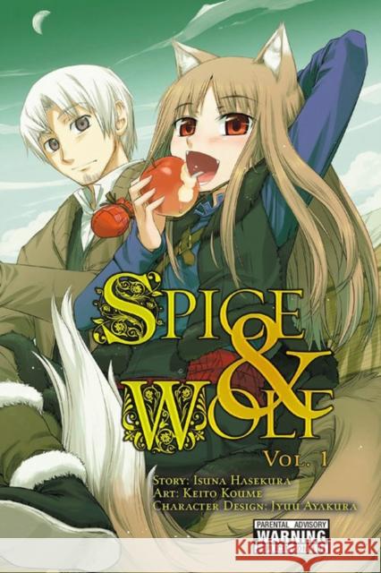 Spice and Wolf, Vol. 1 (Manga) Hasekura, Isuna 9780316073394 Yen Press