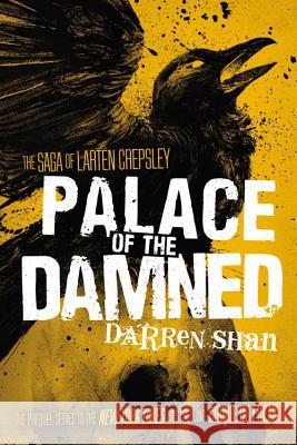 Palace of the Damned Darren Shan 9780316078696 Little, Brown Books for Young Readers