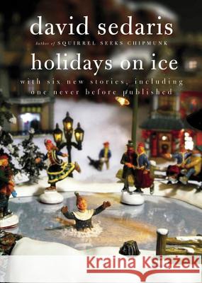 Holidays on Ice Sedaris, David 9780316078917 Back Bay Books