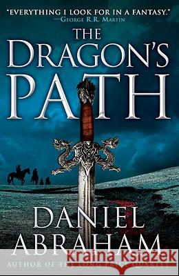 The Dragon's Path Daniel Abraham 9780316080682 Orbit