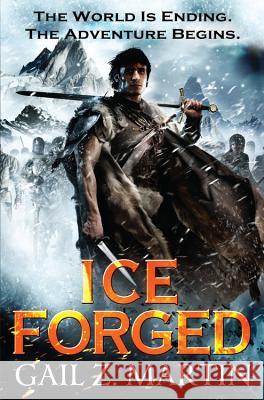 Ice Forged Gail Martin 9780316093583