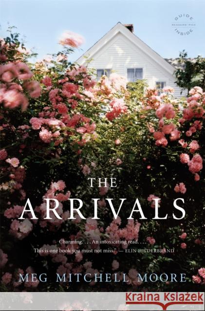 The Arrivals Meg Mitchell Moore 9780316097727