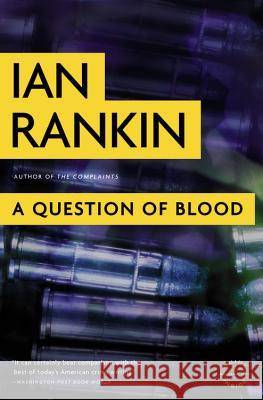 A Question of Blood Ian Rankin 9780316099240 Back Bay Books