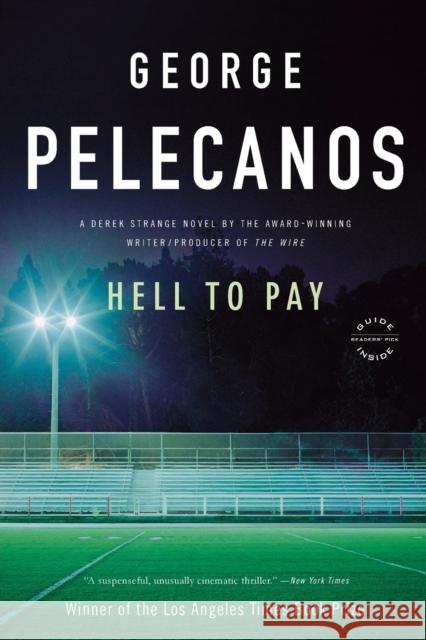 Hell to Pay George Pelecanos 9780316099356 Back Bay Books