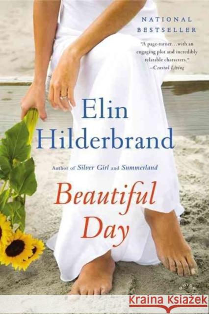 Beautiful Day Elin Hilderbrand 9780316099769 Back Bay Books