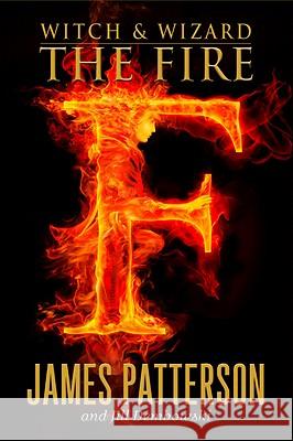 The Fire James Patterson Jill Dembowski 9780316101905