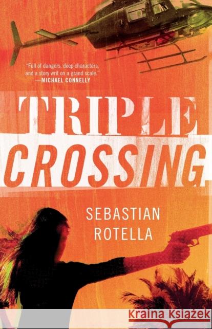 Triple Crossing Sebastian Rotella 9780316105224