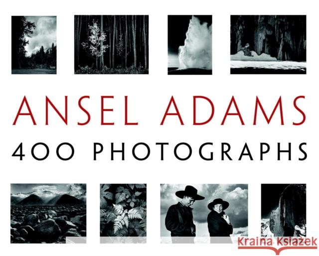 Ansel Adams' 400 Photographs Ansel Adams 9780316117722