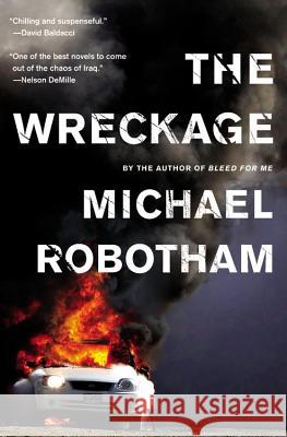 The Wreckage Michael Robotham 9780316126397 Mulholland Books