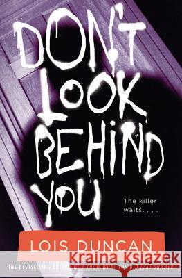 Don't Look Behind You Lois Duncan 9780316126588 Little, Brown Books for Young Readers
