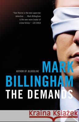 The Demands Mark Billingham 9780316126632