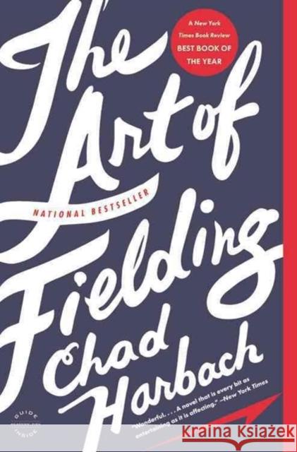 The Art of Fielding Chad Harbach 9780316126670 Back Bay Books