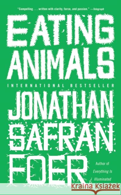 Eating Animals Foer, Jonathan Safran 9780316127165