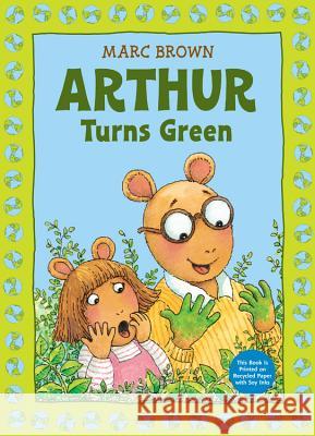 Arthur Turns Green Marc Tolon Brown 9780316129237 Little Brown and Company