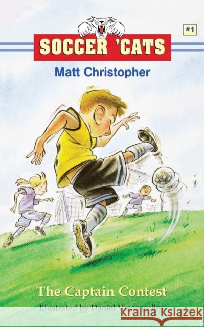 Soccer 'Cats #1: The Captain Contest Christopher, Matt 9780316135740 Little Brown and Company