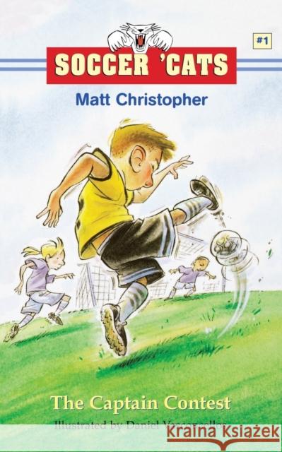 Soccer 'Cats #1: The Captain Contest Christopher, Matt 9780316135740