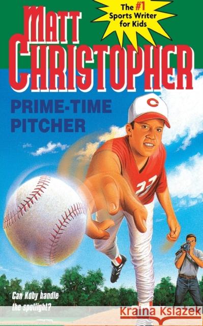 Prime-Time Pitcher Christopher, Matt 9780316142137