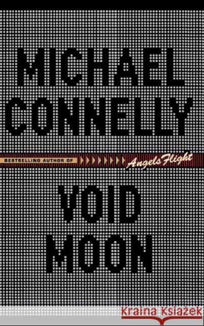 Void Moon Michael Connelly 9780316154062 Little Brown and Company