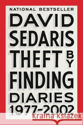 Theft by Finding: Diaries (1977-2002) David Sedaris 9780316154734 Back Bay Books