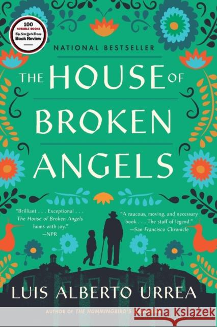 The House of Broken Angels Luis Alberto Urrea 9780316154895 Back Bay Books