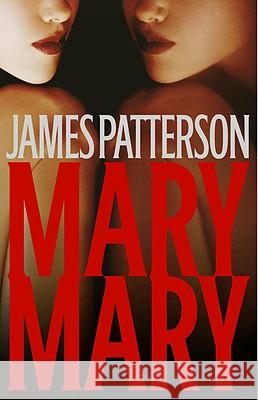 Mary, Mary James Patterson 9780316159760 Little Brown and Company