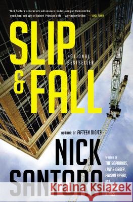 Slip & Fall Nick Santora 9780316176446 Mulholland Books
