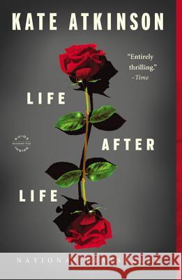 Life After Life Kate Atkinson 9780316176491 Reagan Arthur Books