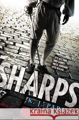 Sharps K. J. Parker 9780316177757 Orbit