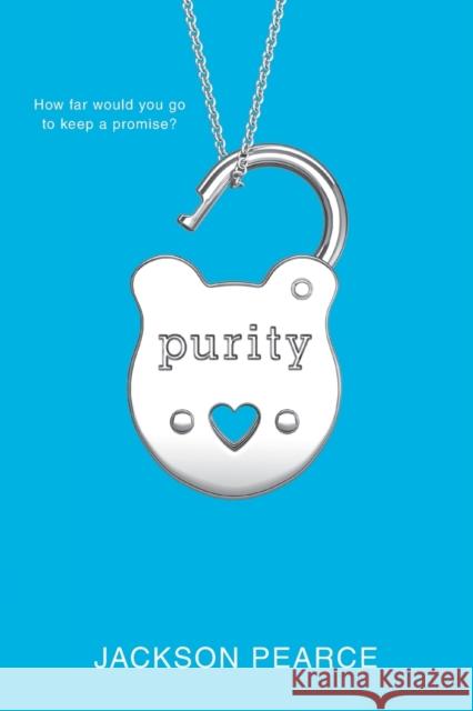 Purity Jackson Pearce 9780316182478 Little, Brown Books for Young Readers
