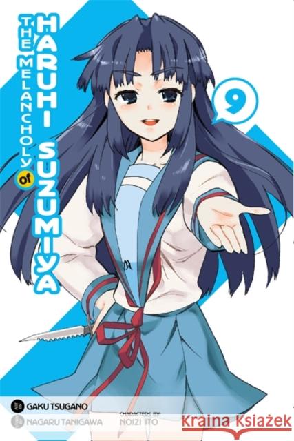 The Melancholy of Haruhi Suzumiya, Vol. 9 (Manga) Nagaru Tanigawa Gaku Tsugano Noizi Ito 9780316183215 Yen Press