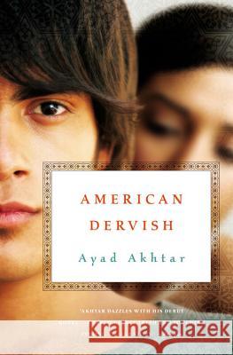 American Dervish Ayad Akhtar 9780316183307 Back Bay Books