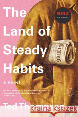 The Land of Steady Habits Ted Thompson 9780316186575